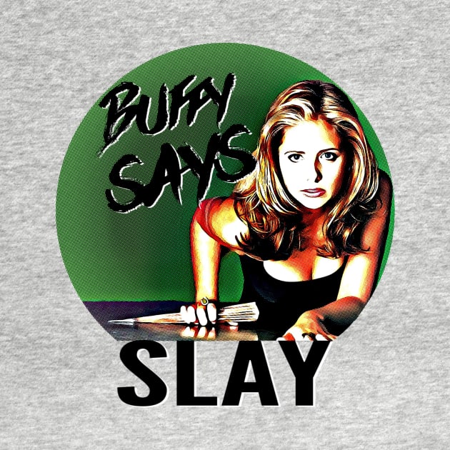 Buffy Says by JasonLloyd